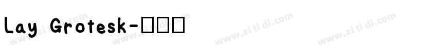 Lay Grotesk字体转换